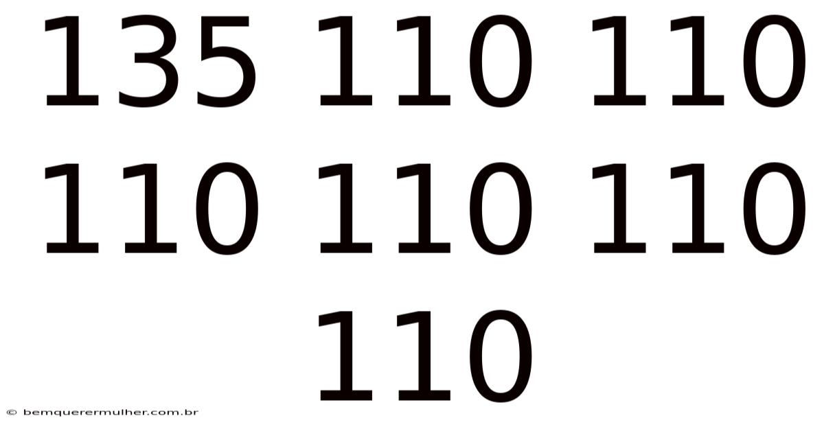 135 110 110 110 110 110 110