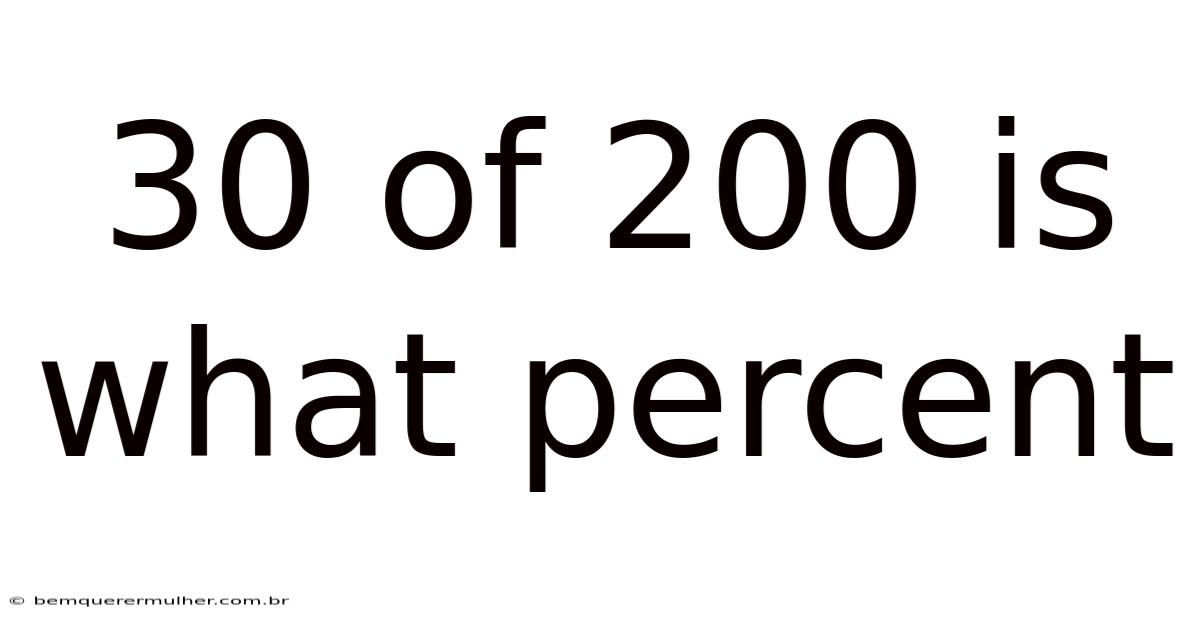 30 Of 200 Is What Percent