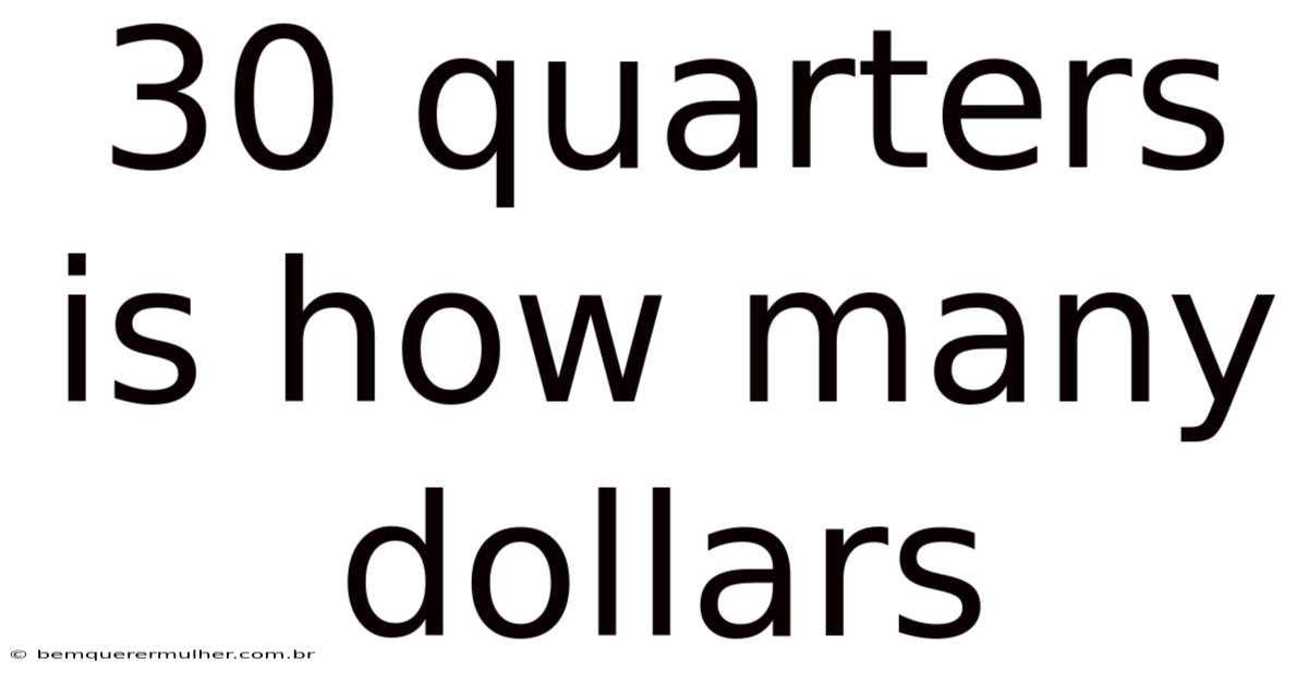 30 Quarters Is How Many Dollars