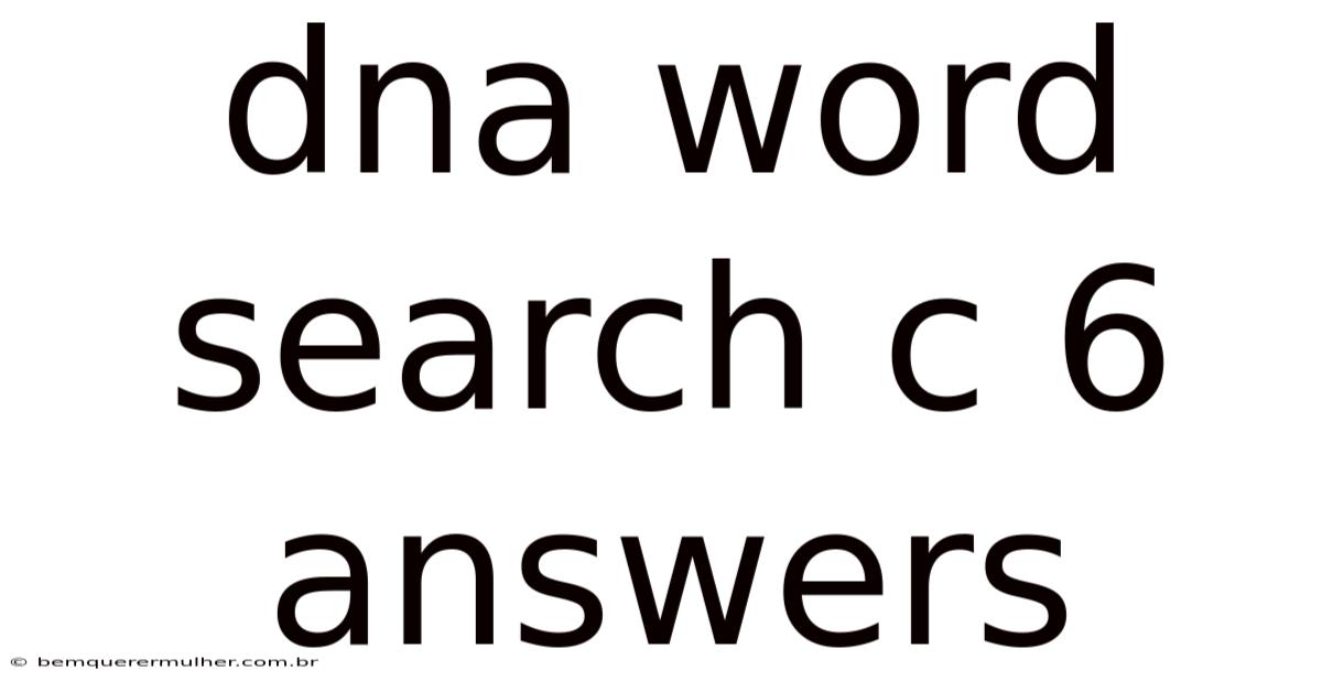 Dna Word Search C 6 Answers