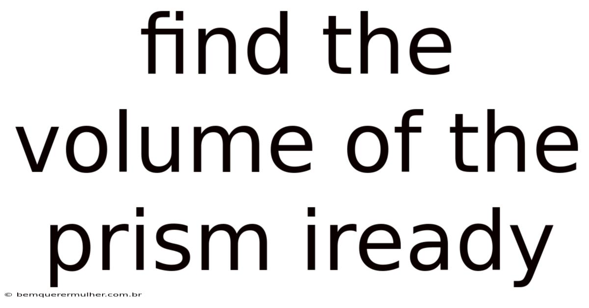 Find The Volume Of The Prism Iready