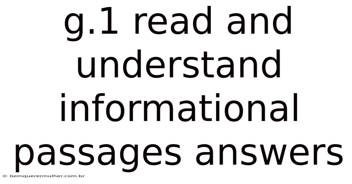 G.1 Read And Understand Informational Passages Answers