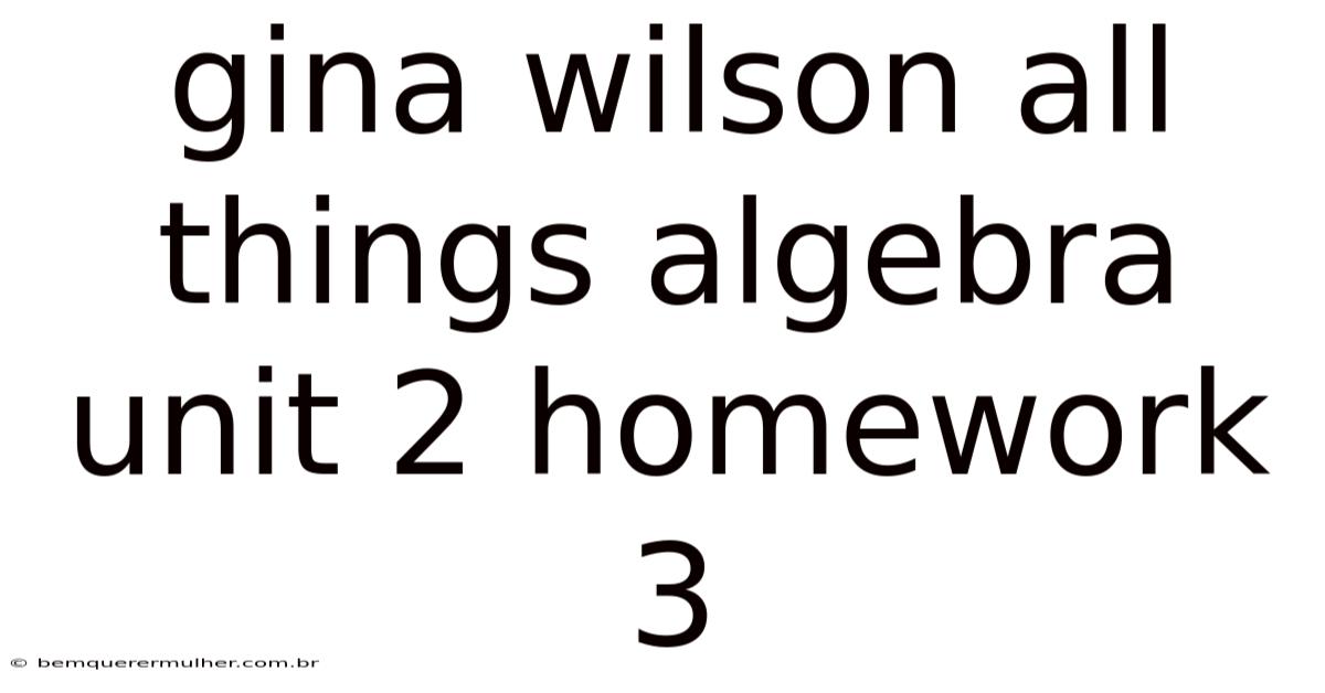 Gina Wilson All Things Algebra Unit 2 Homework 3