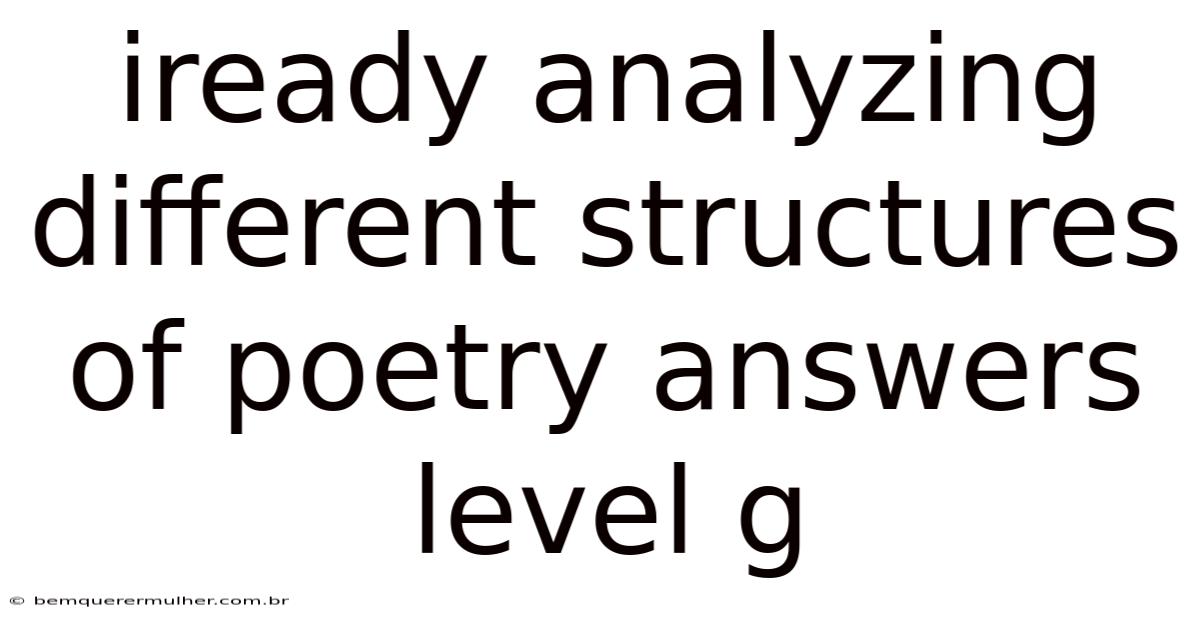 Iready Analyzing Different Structures Of Poetry Answers Level G