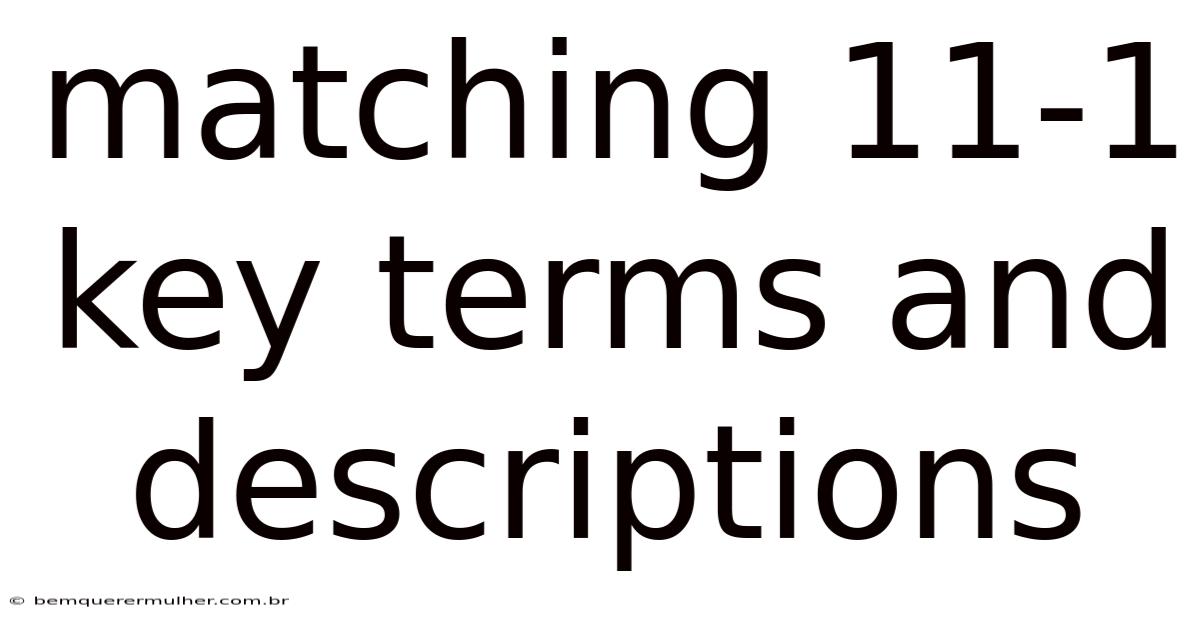 Matching 11-1 Key Terms And Descriptions