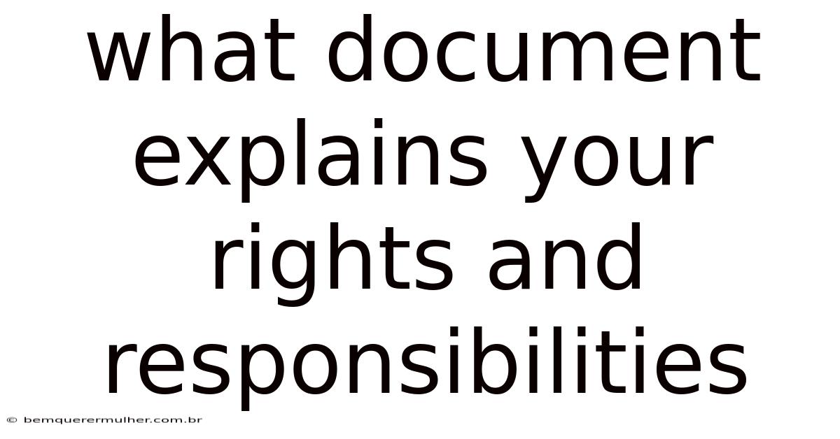 What Document Explains Your Rights And Responsibilities